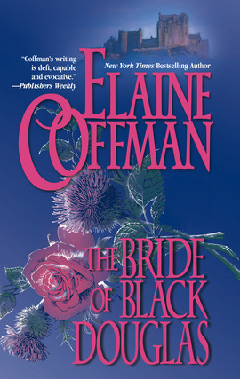 Title details for The Bride of Black Douglas by Elaine Coffman - Available